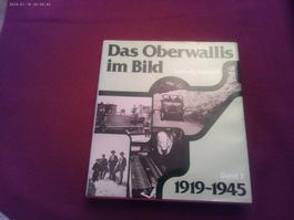 Das Ober Wallis im Bild, Band 2 1919-1945(ROTEN VERLAG 1980)
