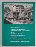Rhätische Bahn: Gleichstromlinien Claude Jeanmaire Eisenbahn