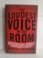 The loudest voice in the room - Roger Ailes - Fox news / Gab