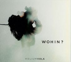 Helium Vola - Wohin? (2 CDs) Digipack