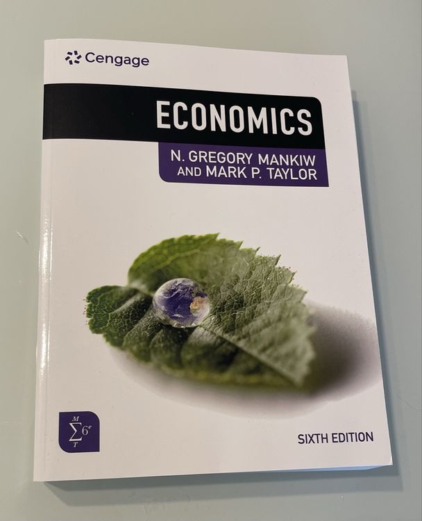 “Economics” by Mankiw and Taylor, 6th Edition 1