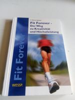 Fit Forever - Der Weg zu Kreativität & Höchstleistung! ©1999