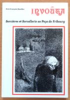 Invouta - Sorcières et sorcellerie en Pays de Fribourg