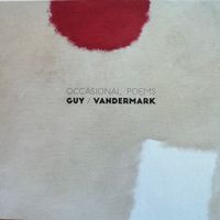 Barry Guy / Ken Vandermark – Occasional Poems (2-CD) 2014