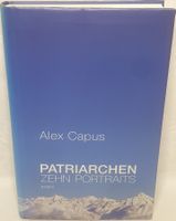 Patriarchen - Zehn Portraits - Alex Capus/Swissness