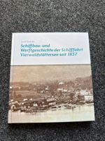 Schiffbau- und Werftgeschichte der Schifffahrt Vierwaldstätt