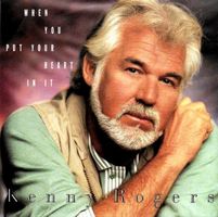 Rogers Kenny: When You Put Your Heart In It 7"
