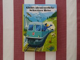 Globis abenteuerliche Schweizer Reise, unbemalt - G864