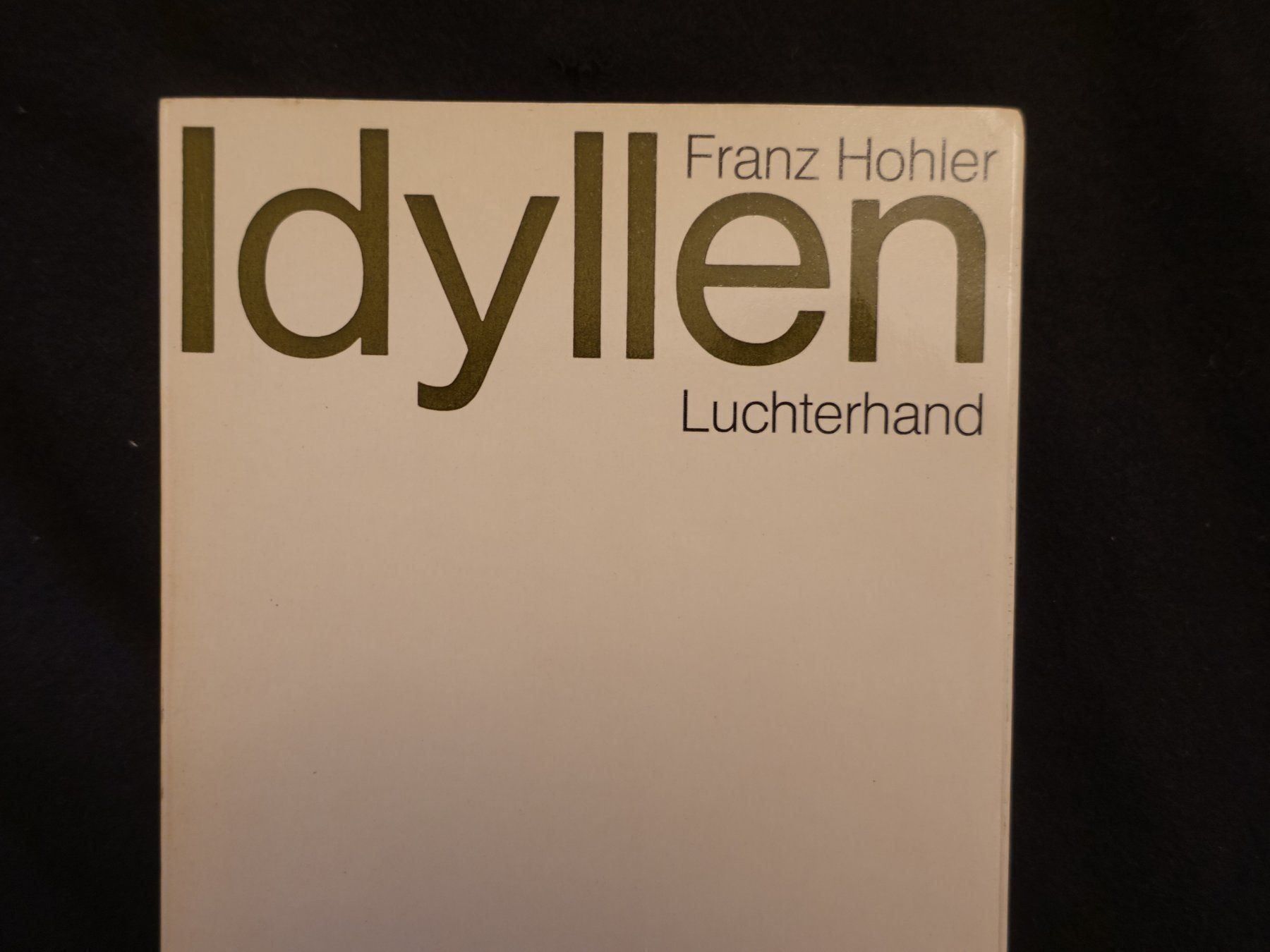Livres: Franz Hohler - Idyllen – D'occasion à Gutenswil par Optico