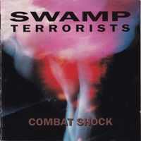 Swamp Terrorists – Combat Shock - Vergriffen!