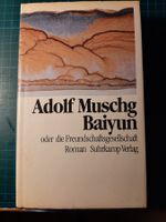 Adolf Muschg: Baiyun. Roman