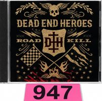 CD Dead End Heroes - Roadkill, Nr. 947