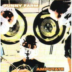 CDs: Funny Farm – Amputate – Gebraucht aus St.Gallen von jalamusic