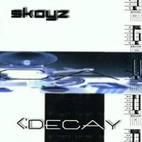 Skoyz - Decay