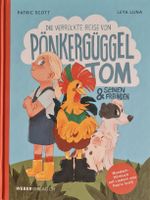 Das verrückte Hörbuch von Pönkergüggel Tom & seinen Freunden
