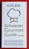 GILDE RESTAURANTS ETABL. KÖCHE SCHWEIZER GOURMET GUIDE 2002