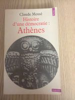 Athènes, Histoire d'une démocratie Points Histoire