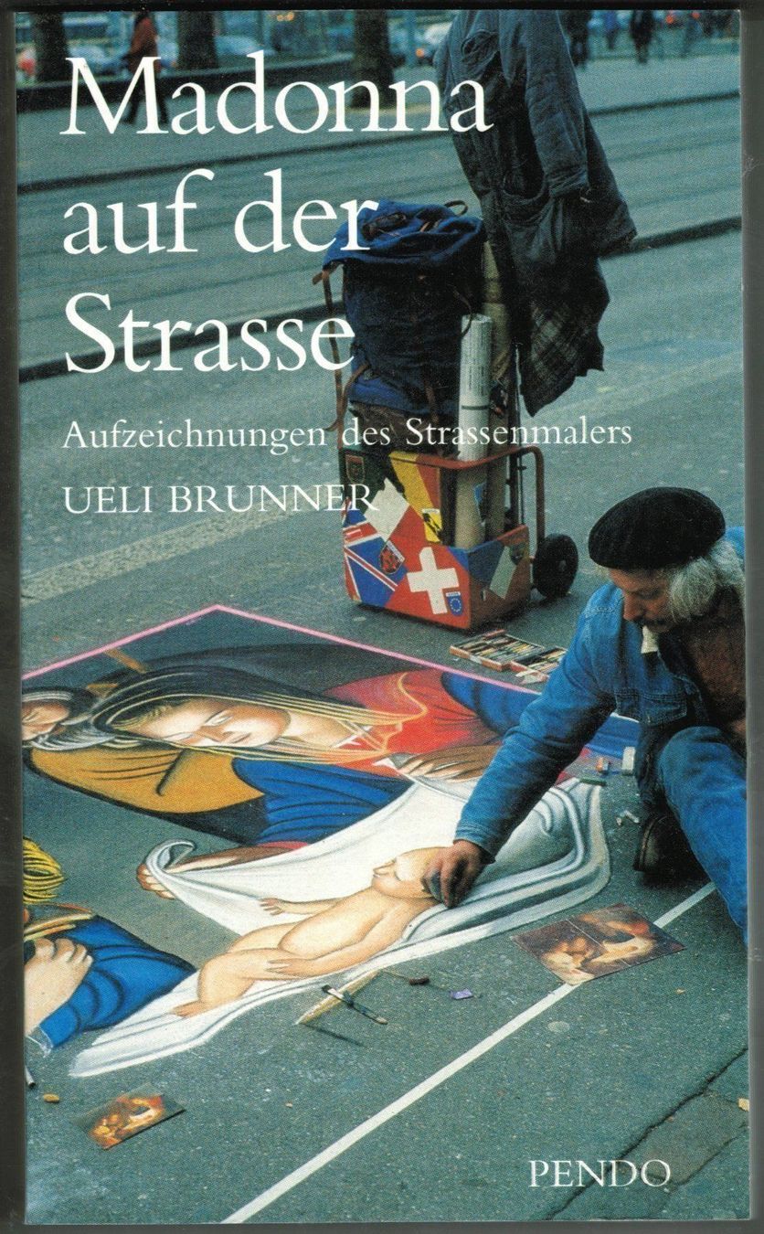Libri: Ueli Brunner; Madonna auf der Strasse – Nuovo (secondo la descrizione) da Zürich venduto da Tolima194