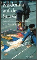 Ueli Brunner; Madonna auf der Strasse