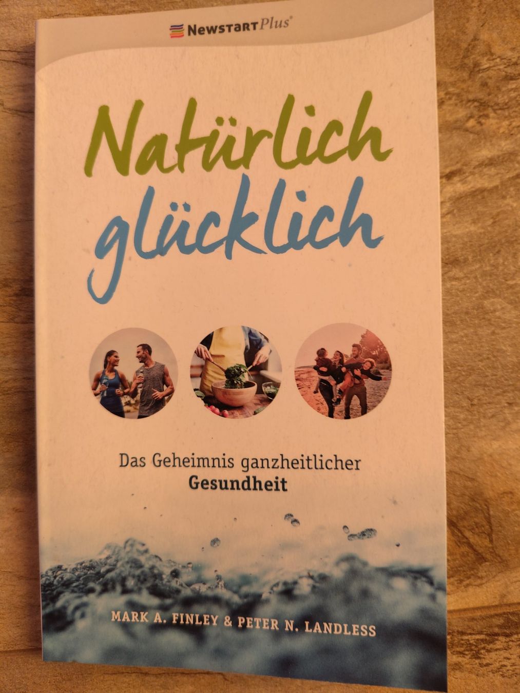Bücher: Natürlich Glücklich – Gebraucht aus Teuffenthal BE von ganzguet