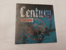 CENTURY - SO LONG (SINGLE 7")