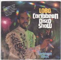 Lobo  --  Caribbiean Disco Show  Single7