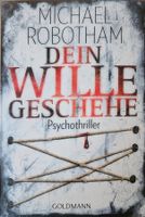 Michael Robotham - Dein Wille geschehe - Band 4