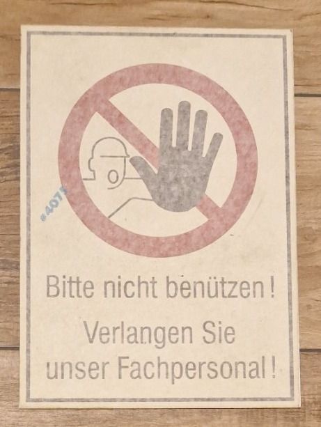 Schilder: Verbotsschilder "Bitte nicht benützen!" – Neu (gemäss Beschreibung) aus Buus von Borki07 1