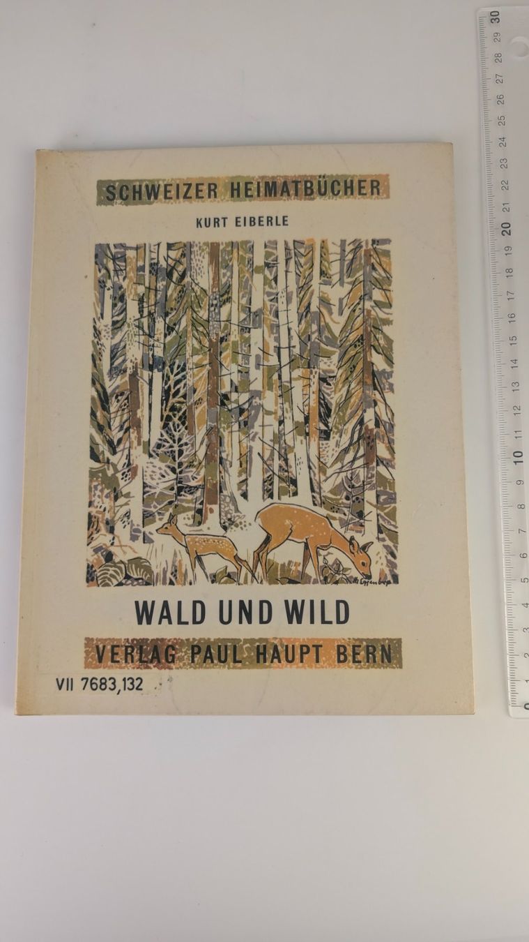 Bücher: Schweizer Heimatbücher: Wald und Wild 1968 – Gebraucht aus Zürich von axolottchen