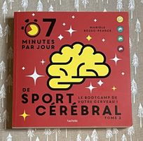 7 minutes par jour de sport cérébral Tome 2