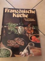 Französische Küche über 300 Rezepte