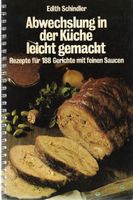 Abwechslung in der Küche leicht gemacht