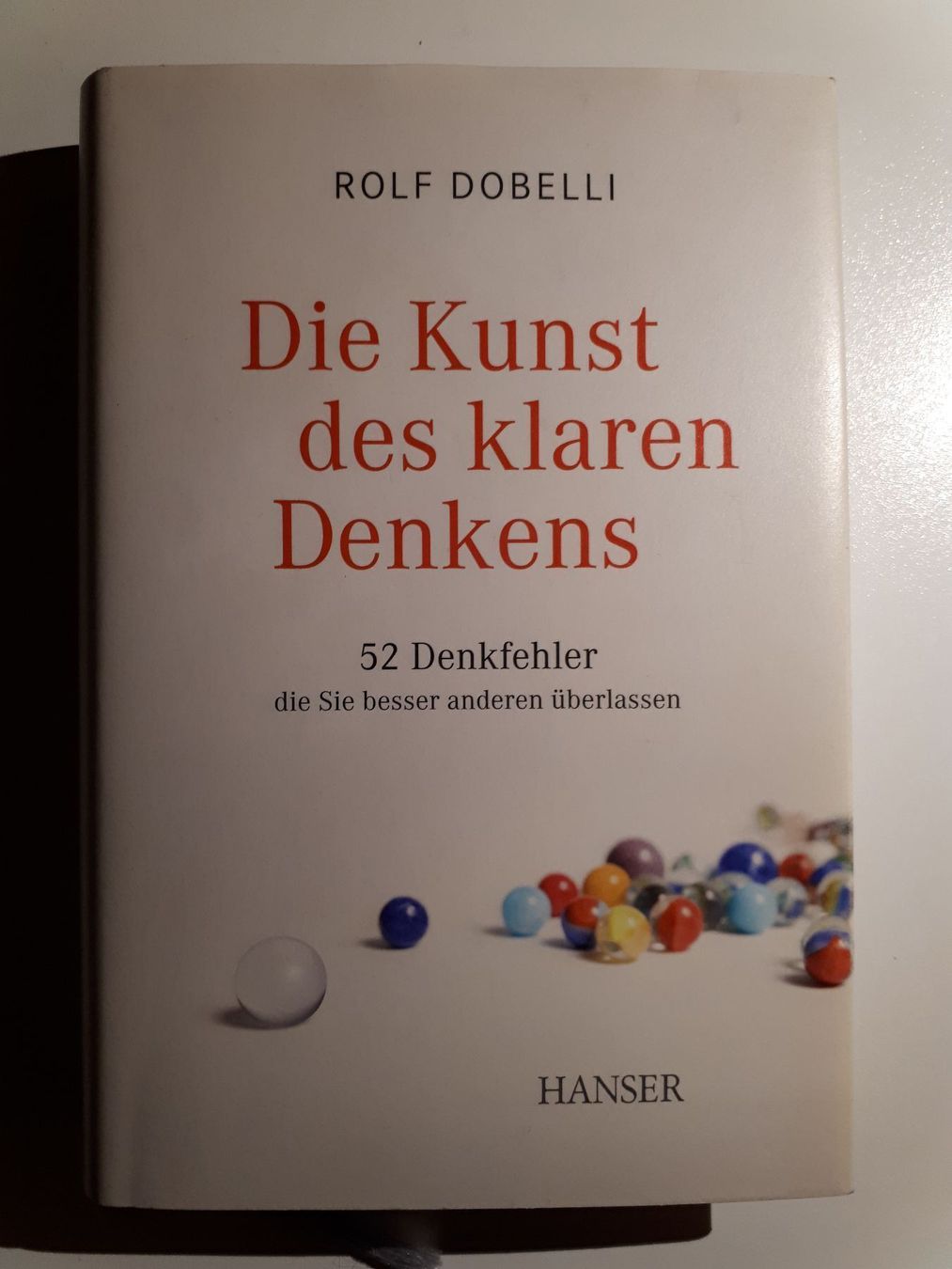 Libri: Dobelli: Die Kunst des klaren Denkens – Usato da Dietikon venduto da Buchantiqdietikon