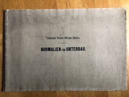 Normalien für Unterbau: Oesterr. Nord-West-Bahn 1868-76