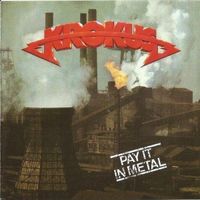 Krokus – Pay It In Metal CD (rar)  (D8)