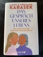 Das Gespräch unseres Lebens - L.+A. Karasek (Mutter-Tochter)