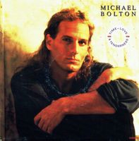 Bolton Michael: Time, Love And Tenderness 7"