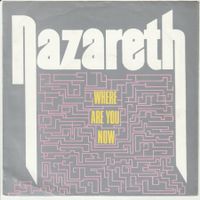 Nazareth - Where are you now 7" Vinyl TOP-BALLADE 1983