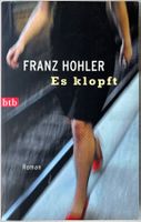 Es klopft – Franz Hohler – Roman – btb – TB – wie neu