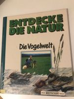 Entdecke die Natur - Unsere Vogelwelt