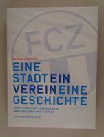 DER FC ZÜRICH VON 1896 BIS HEUTE, FCZ