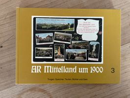 Ansichtskartenbuch AR Mittelland um 1900