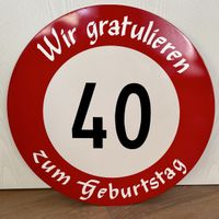 40 Geburtstag Schild Metall 60 cm Wir gratulieren Geburtstag