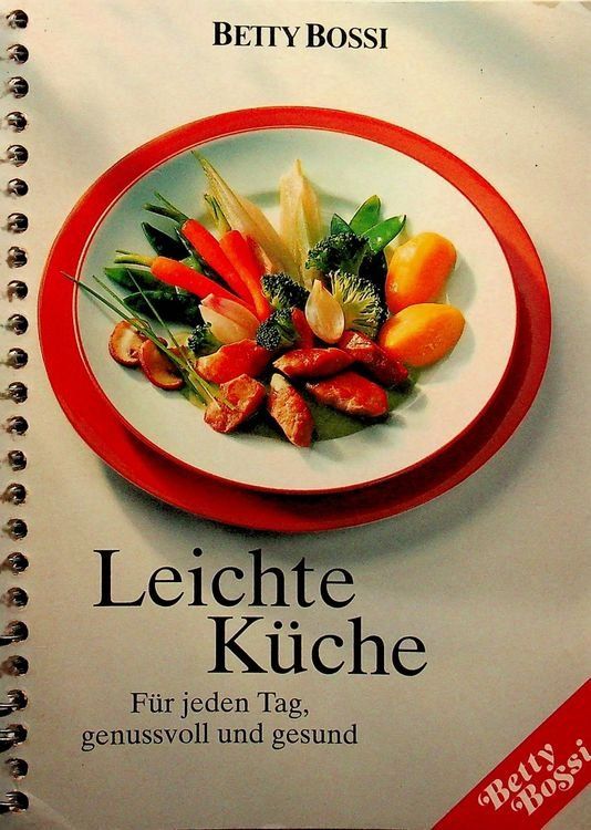 Libri: Betty Bossi: Leichte Küche – Usato da Heimberg venduto da Rockenrol