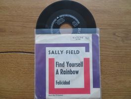 Sally Field - Find Yourself A Rainbow, Single Schallplatt...