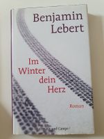 Benjamin Lebert - Im Winter dein Herz. Super Zustand!