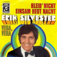 Silvester Erik - Bleib' nicht einsam heut' nacht (7")
