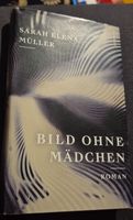 Sarah Elena Müller - Bild ohne Mädchen, Roman