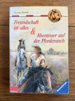 Freundschaft ist alles & Abenteuer auf der Pferderanch