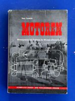 Motoren. Wirkungsweise und Probleme der Wärmekraftmaschinen.